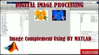 IMAGE COMPLEMENT OF AN IMAGE BY USING MATLAB || ARITHMETIC OPERATION