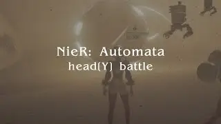 Final Y: head[Y] battle | NieR: Automata