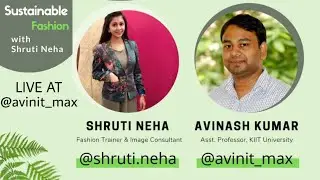 Sustainable Fashion - Instagram Live discussion with Shruti Neha