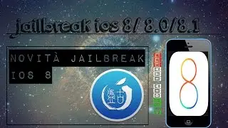 NOVITA' jailbreak ios 8, 8.0.1 ,8.1