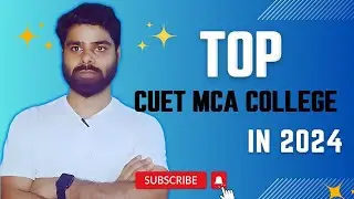 Top MCA College Under CUET 2024 based on 4 Major Factor #cuetmca #cuetmca2024 #topcuetmcacollege
