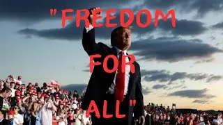 Motivational Donald Trump 2024 | FREEDOM FOR ALL!
