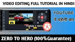 Kinemaster full video Editing Tutorial hindi | Zero to Hero (100Guarantee)
