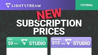 FREE Streaming on Lightstream Studio? New Subscription Options!