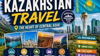 Kazakhstan Travel Guide: Cultural Etiquette and Insider Tips