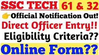 SSC TECH 61 M & 32 W official Notification Out and Online Form