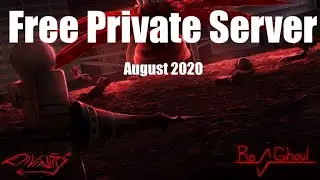 Ro Ghoul PRIVATE SERVER LINK (August 2020)