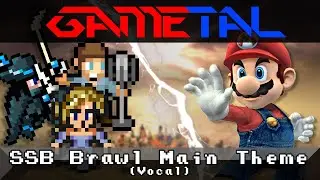 Main Theme (Super Smash Bros. Brawl) (Vocal Version) - GaMetal Ft. Marie-Ève Ermel & Nicolas Daoust