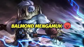 BALMOND MENGAMUK😅 - MOBILE LEGENDS