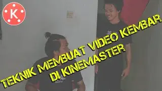 Tutorial Editing video kembar (kloning) dengan kinemaster