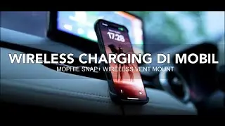 Charger Wireless Mobil Paling Aman? Mophie Snap+ Wireless Vent Mount - Review Indonesia