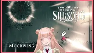 Dental Student vs Moorwing🦷💀【Hollow Knight: Silksong】0% Skill, 100% Persistence!