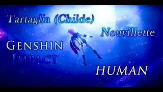 Tartaglia & Neuvillette | Genshin Impact | Human [Edit/AMV]