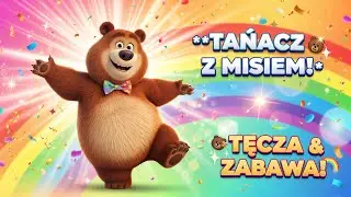 „Tęczowy Misio Tańczy! – Wesoła Piosenka 3D dla Dzieci”