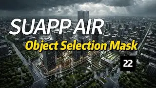 SUAPP AIR | 22 Object Selection Mask