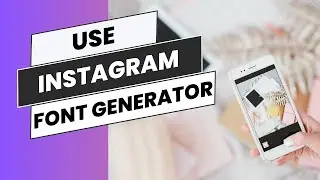 How to Create Cool Fonts for Instagram – Easy Font Generator