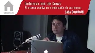 Conferencia José Luis Cuevas: El Proceso creativo en la elabroación de una imagen - FPM