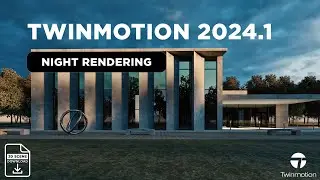 Mastering Twinmotion 2024.1: Perfect Night Render Settings - Easy Tutorial!