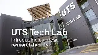 UTS Tech Lab – introducing our new research facility