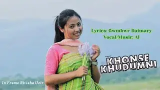 Khonse Khudumni ft. AI // New Bodo Song.