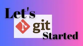 Getting Started with Git