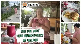 ICH BIN LOST UND UNMOTIVIERT IM URLAUB 🙈 ▹ BALI VLOG #10