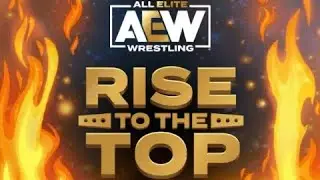 AEW Rise to the Top