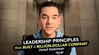 Leadership Principles that Built a Billion-Dollar Company | Jared Isaacman