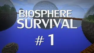 Biosphere Survival - Ep. 1 | The Beginning
