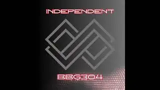 BBG304 - Independent (Official Audio)