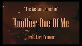 The Weeknd, Anuel Aa - Another One Of Me (Official Video)