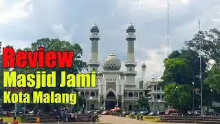 Masjid Agung Jami Malang Review Singkat Terbaru Maret 2023 Bersih Sekali Mantab..