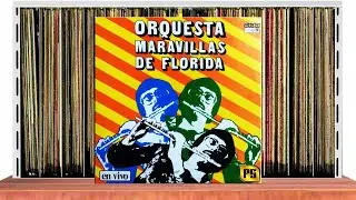 💽 TRES LINDAS CUBANAS - ORQUESTA MARAVILLAS DE FLORIDA (PatrónDeLaSalsa​​)