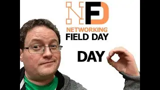 Network Field Day 28 - Day 0