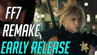 Final Fantasy 7 Remake Out Early