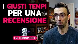 I GIUSTI TEMPI PER UNA RECENSIONE ★ 