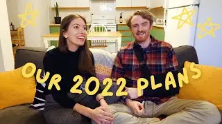Moving Countries and Other Big Changes! 🥳🎉 (Our 2022 Plans)