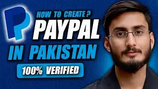 How To Create Paypal Account In Pakistan? | PayPal In Pakistan (2025)
