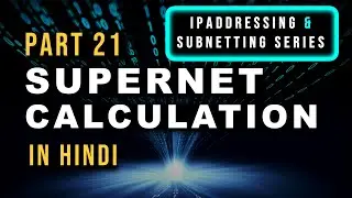 ✅ IP Supernet Calculation | Supernetting | Route Summarization in Hindi | Route Aggregation