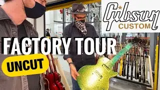 Gibson CUSTOM SHOP Factory Tour UNCUT