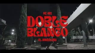 MC Ari & El Arkeólogo - DOBLE BLANCO