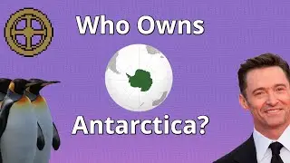 Who Really Owns Antarctica? [Explained]