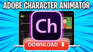 How To Download Adobe Character Animator For Free on Pc & Mac Official 2026  Installer