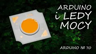 Arduino 70: LED-y mocy