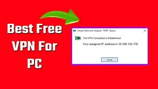 Best Fastest Free VPN For Windows PC |  Lifetime Free Best VPN For PC