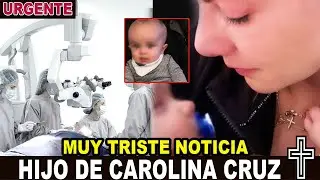 ULTIMA HORA ! HACE UNAS HORAS ! Confirman TRISTE NOTICIA ,Hijo de Carolina Cruz, Sucedio Hoy.