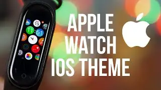 Mi Band 4 Custom Firmware | How To Flash Custom Firmware | Apple Watch IOS Theme | New Icons