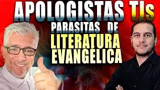 APOLOGISTAS TJs PARASITAS DE LITERATURA EVANGÉLICA