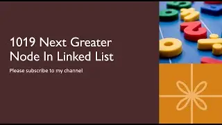Leetcode 1019  Next Greater Node In Linked List