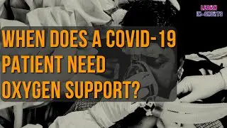 When does a Covid-19 patient need oxygen support?   #Explained #IndiaSecondWave #learnInshorts